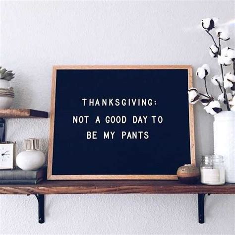 When all the letters filled in you will find a secret thanksgiving message! 17 Hilarious Letterboard Quotes | The Funny Beaver