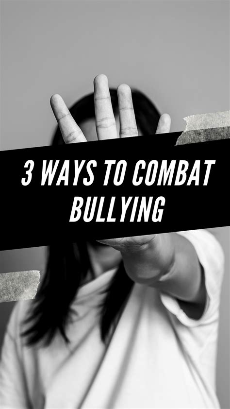 3 ways to combat bullying be fearless