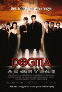 Dogma is a 1999 american fantasy comedy film written and directed by kevin smith, who also stars with ben affleck, matt damon, george carlin, linda fiorentino, janeane garofalo, chris rock. Dogma (film) - Vikipediya