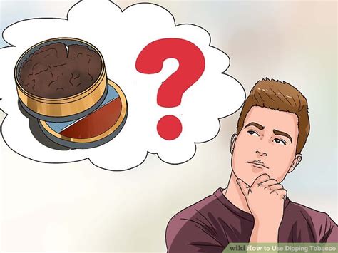 How To Use Dipping Tobacco 8 Steps With Pictures Wikihow