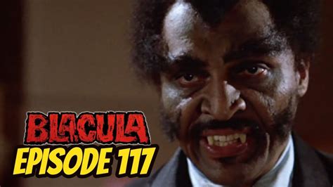 Blacula Review Episode 117 Black On Black Youtube