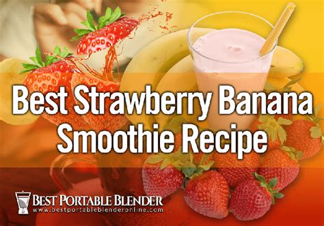 Best Strawberry Banana Smoothie Recipe Best Portable Blender Online
