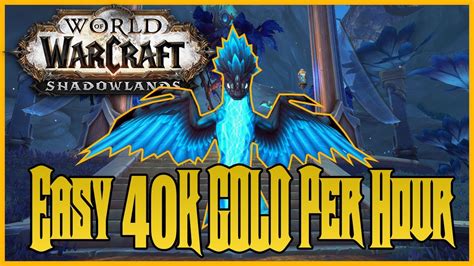 Shadowlands Gold Farm 40k Gold Per Hour With Skinning Youtube