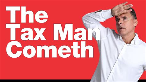 the tax man cometh youtube