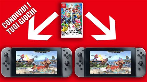Come Condividere I Giochi Su Nintendo Switch E Giocare