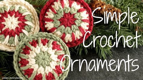 simple crochet ornaments crocheted christmas ornament tutorial artofit