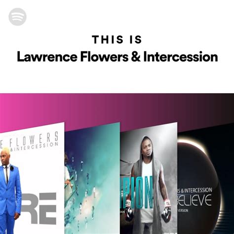 This Is Lawrence Flowers And Intercession Playlist By Spotify Spotify