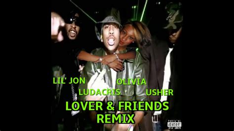 Lil Jon Ft Usher Ludacris And Olivia Lovers And Friends Remix Audio