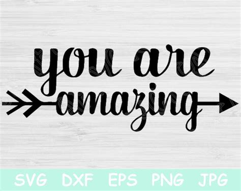 You Are Amazing Svg Files Sayings Inspiration Svg Quotes Etsy Svg