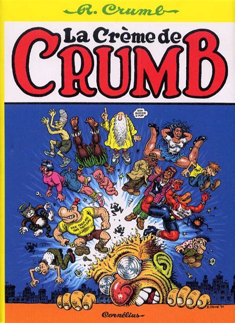 La Crème De Crumb Comics Chez Cornelius De Crumb