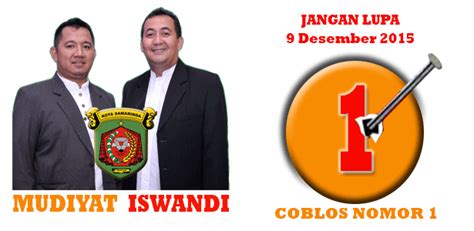 Jangan Lupa 9 Desember 2015 Coblos Nomor 1 ~ Mudiyat Iswandi Center
