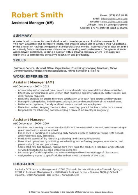 You may want to tailor it to fit a specific job description. Assistant Manager Resume Samples | QwikResume