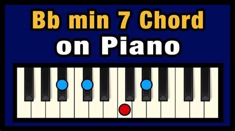 Bb Min 7 Chord On Piano Free Chart Professional Composers