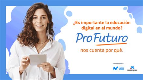 Importancia De La Educación Digital Fundación Telefónica Movistar