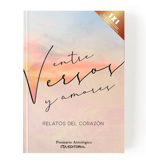 Entre Versos Y Amores Relatos Desde El Corazón Ita Editorial