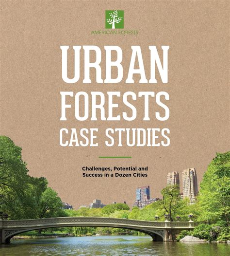 Urban Forests Case Studies Urban Forest Urban Forestry Case Study