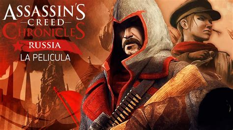 Assassin s Creed Chronicles Russia Película Completa en Español Full