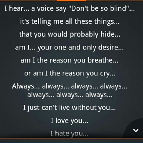 Just nod if you can hear me is there anyone at home? I hear a voice say don't be so blind, it's telling me all ...