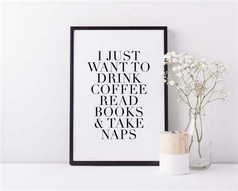 I Just Want to Drink Coffee Read Books Reading Quote | Etsy | Drink