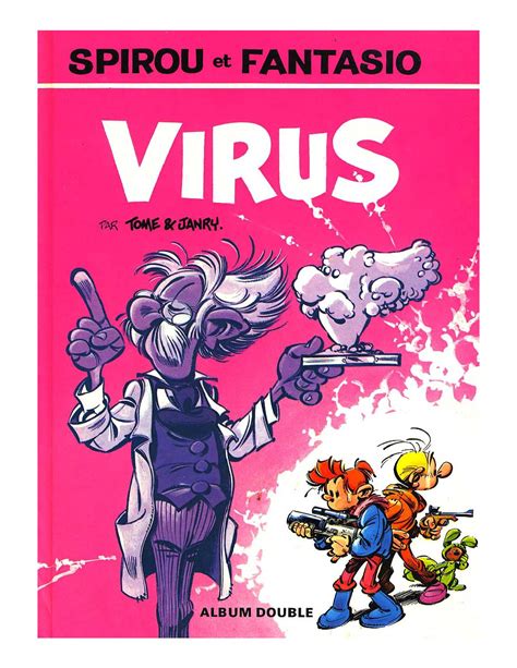 Spirou and fantasio are the series' main characters . Spirou et fantasio 33 virus by I love the comics - Issuu