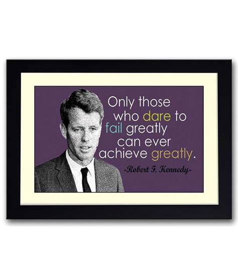 Senator from new york from january 1965 until his assassination in june 1968.kennedy, like his brothers john and edward, was a prominent member of the democratic party and. Artifa Robert F Kennedy Inspirational Quote Wooden Framed ...