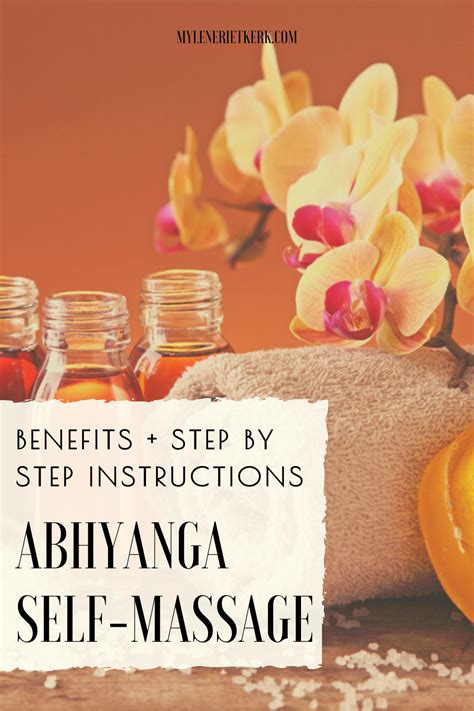 Discover The Surprising Benefits Of Self Massage Abhyanga With Step By Step Instructions In