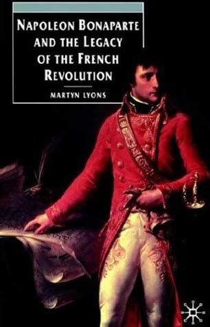 Napoleon bonaparte was a french military general, the first emperor of france and one of the world's greatest military leaders. Napoleon Bonaparte Quotes In French. QuotesGram