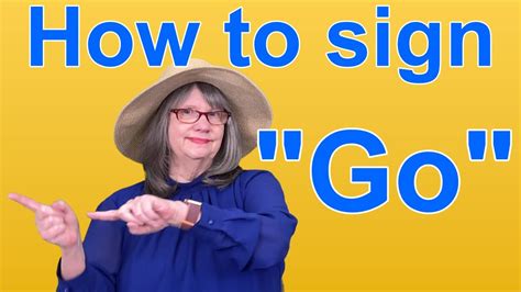 How To Sign Go Asl Word Of The Day Word 9 Youtube
