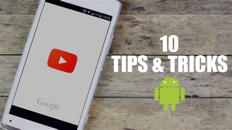 10 Youtube Tips And Tricks For Android Youtube