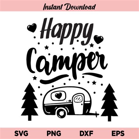 Happy Camper Svg Happy Camper Svg File Happy Camper Svg Cut File