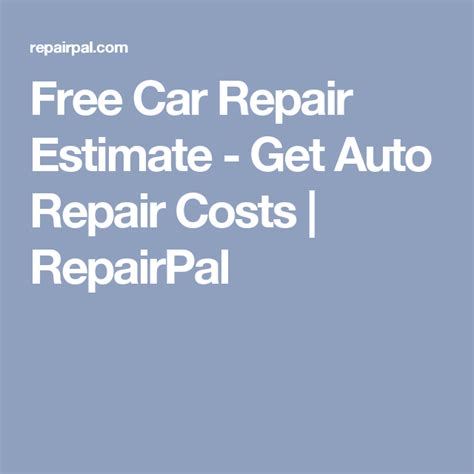 Free Car Repair Estimate Get Auto Repair Costs Repairpal Auto