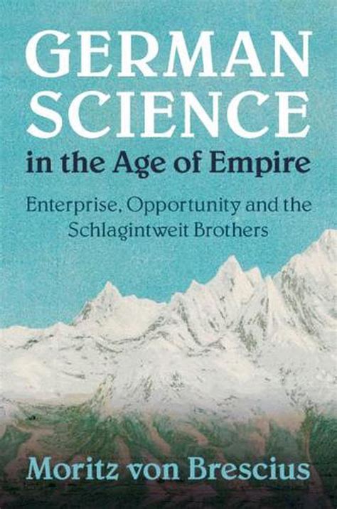German Science In The Age Of Empire Enterprise Opportunity And The