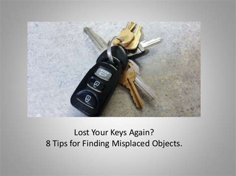 8 Tips For Finding Misplaced Objects