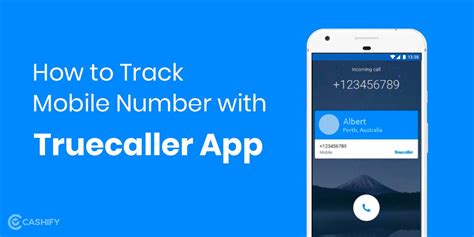 How To Track Mobile Number Using Truecaller App Cashify Blog
