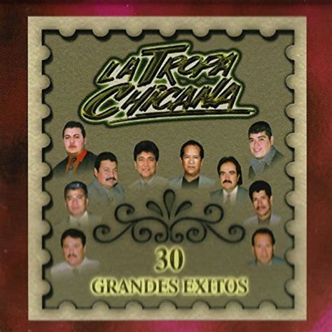 30 Grandes Exitos By La Tropa Chicana On Amazon Music
