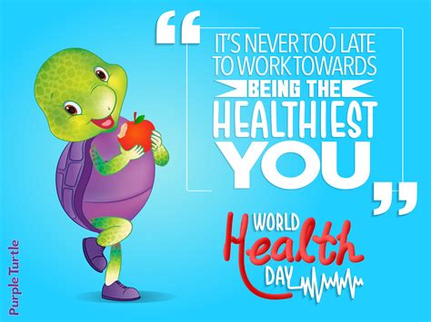 World Health Day Its Never Too Late To Work Towards Being The