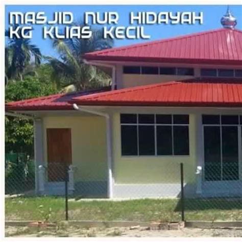 Salam kami pengusaha dan pembekal serunding warisan kg laut. Masjid Nur Hidayah Kg Klias Kecil - Home | Facebook