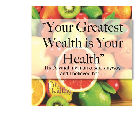 Your Greatest Wealth Is Your Health Health Healthy Life Healthy
