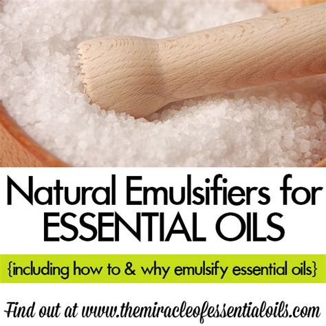 Natural Emulsifying Agents For Essential Oils The Miracle Of