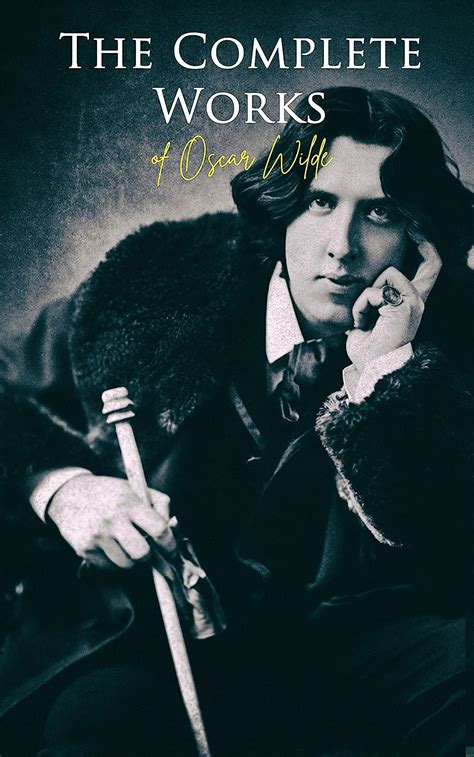 The Complete Works Of Oscar Wilde Plays Novel Poetry Short Stories