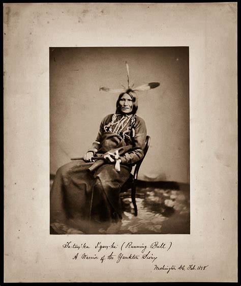 Yanktonai Chief Ta Tan Ka I Yan Ke Aka Running Bull 1858 Native American Images Native