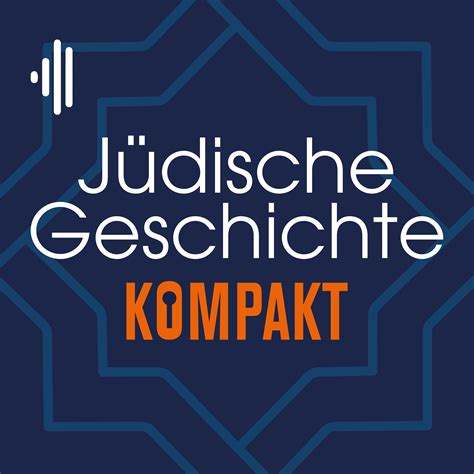 Jüdische Geschichte Kompakt Podcast