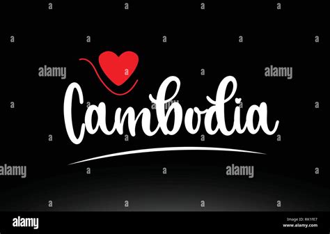 Cambodia Country Text With Red Love Heart On Black Background Suitable
