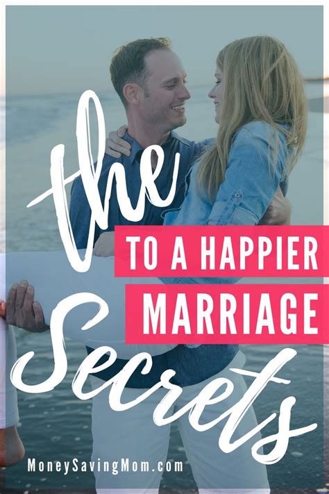 Secrets To A Happier Marriage In Happy Marriage Marriage Money