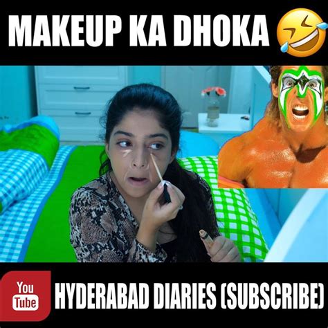 Makeup Ka Dhoka Makeup Ka Dhoka Hyderabaddiaries