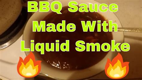 Homemade Barbecue Sauce With Liquid Smoke Youtube