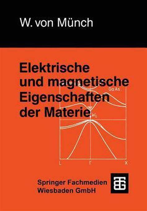 Elektrische Und Magnetische Eigenschaften Der Materie Waldemar Münch