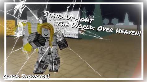 The World Over Heaven Stand Upright Stand Showcase Youtube