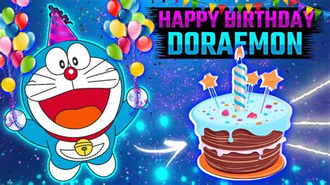 Happy Birthday Doraemon Doraemon Birthday Special Video Youtube