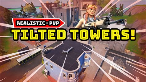 🏢tilted Towers Realistic Pvp🏢 Fortnite Creative Map Code